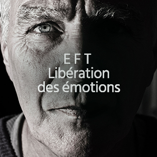 E.F.T. (Emotional Freedom Techniques) : Techniques de libération des émotions